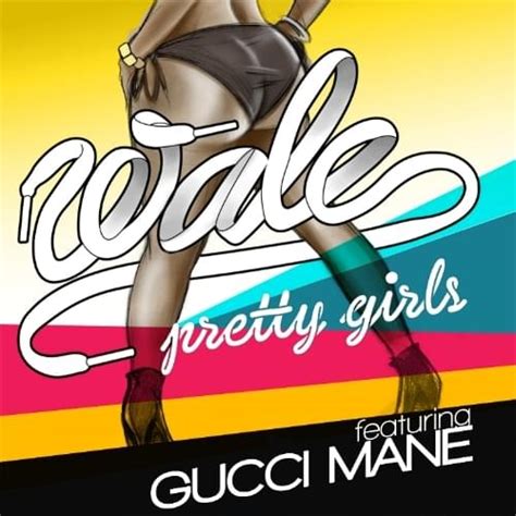 genius wale gucci mayne girls|Wale – Pretty Girls (Remix) Lyrics .